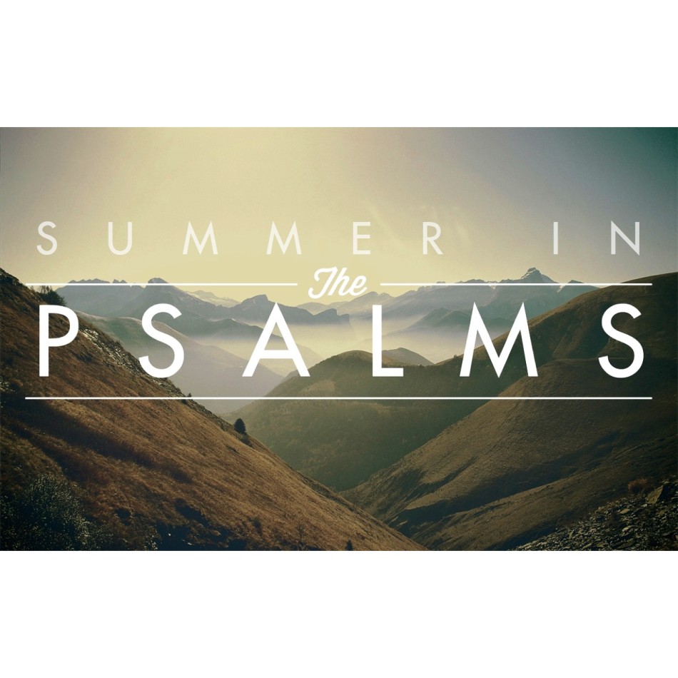 Summer in the Psalms 2015
